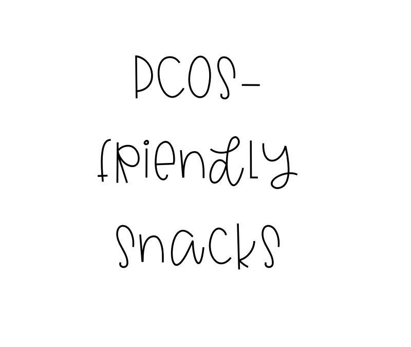 PCOS-friendly snacks