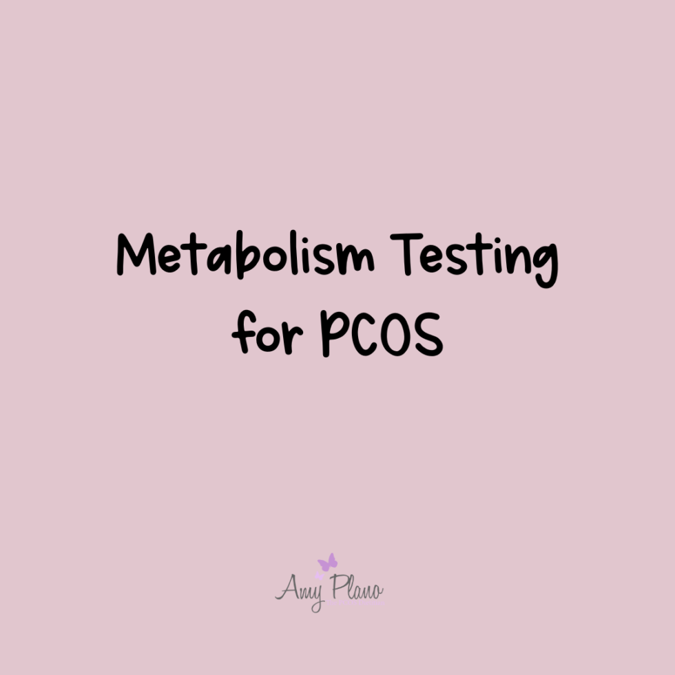 metabolism testing for PCOS Amy Plano, The PCOS Dietitian